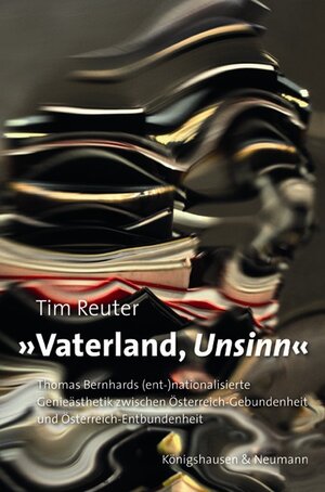 Buchcover »Vaterland, Unsinn « | Tim Reuter | EAN 9783826050862 | ISBN 3-8260-5086-X | ISBN 978-3-8260-5086-2