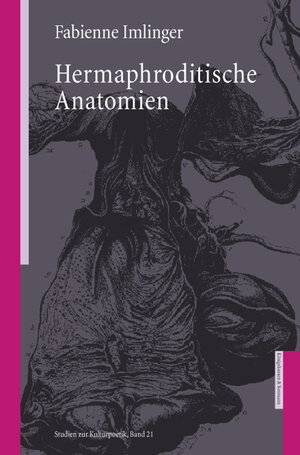 Buchcover Hermaphroditische Anatomien | Fabienne Imlinger | EAN 9783826057045 | ISBN 3-8260-5704-X | ISBN 978-3-8260-5704-5