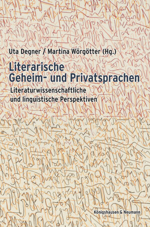Buchcover Literarische Geheim- und Privatsprachen  | EAN 9783826060502 | ISBN 3-8260-6050-4 | ISBN 978-3-8260-6050-2