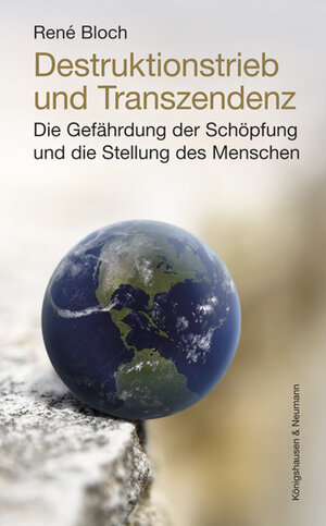 Buchcover Destruktionstrieb und Transzendenz | René Bloch | EAN 9783826061714 | ISBN 3-8260-6171-3 | ISBN 978-3-8260-6171-4