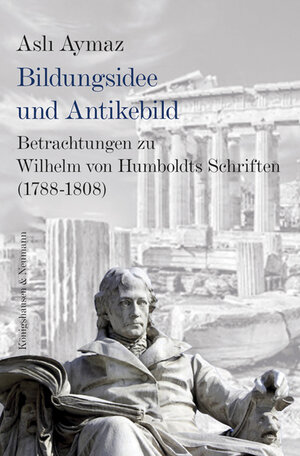 Buchcover Bildungsidee und Antikebild | Asli Aymaz | EAN 9783826063497 | ISBN 3-8260-6349-X | ISBN 978-3-8260-6349-7
