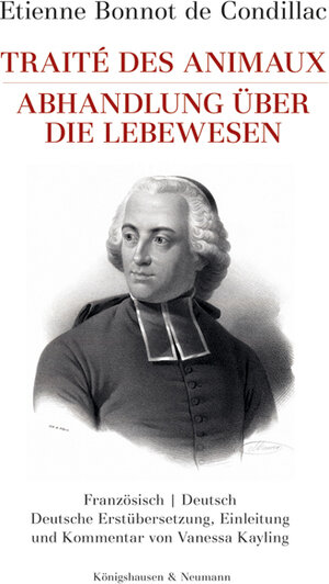 Buchcover Etienne Bonnot de Condillac: Traité des animaux. Abhandlung über die Lebewesen | Etienne Bonnot de Condillac | EAN 9783826065835 | ISBN 3-8260-6583-2 | ISBN 978-3-8260-6583-5