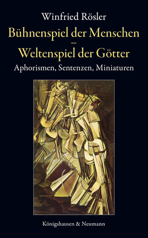 Buchcover Bühnenspiel der Menschen - Weltenspiel der Götter | Winfried Rösler | EAN 9783826066313 | ISBN 3-8260-6631-6 | ISBN 978-3-8260-6631-3