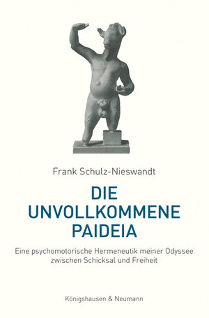 Buchcover Die unvollkommene Paideia | Frank Schulz-Nieswandt | EAN 9783826067037 | ISBN 3-8260-6703-7 | ISBN 978-3-8260-6703-7