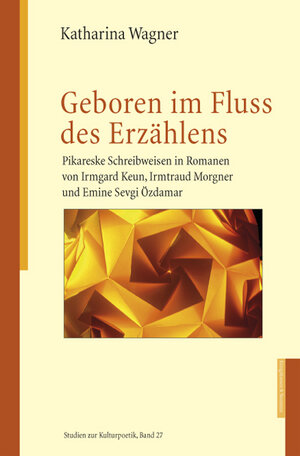 Buchcover Geboren im Fluss des Erzählens | Katharina Wagner | EAN 9783826067075 | ISBN 3-8260-6707-X | ISBN 978-3-8260-6707-5