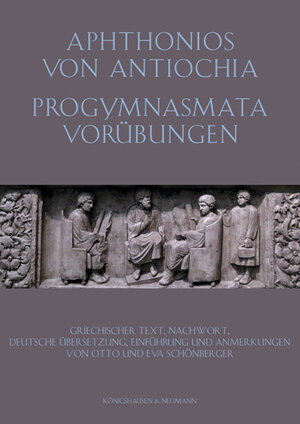 Buchcover Aphtonios von Antiochia: Progymnasmata. Vorübungen  | EAN 9783826067532 | ISBN 3-8260-6753-3 | ISBN 978-3-8260-6753-2