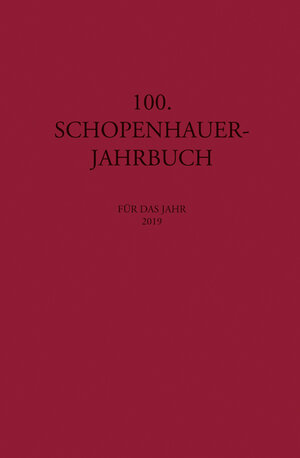 Buchcover 100. Schopenhauer Jahrbuch  | EAN 9783826070532 | ISBN 3-8260-7053-4 | ISBN 978-3-8260-7053-2