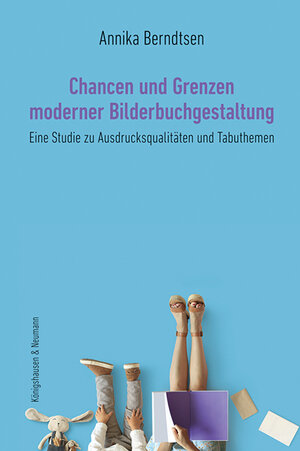 Buchcover Chancen und Grenzen moderner Bilderbuchgestaltung | Annika Berndtsen | EAN 9783826070891 | ISBN 3-8260-7089-5 | ISBN 978-3-8260-7089-1