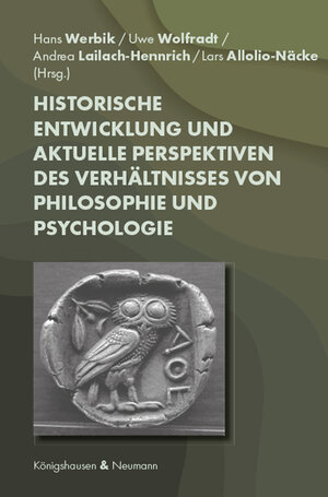 Buchcover Historische Entwicklung und aktuelle Perspektiven des Verhältnisses von Philosophie und Psychologie  | EAN 9783826071898 | ISBN 3-8260-7189-1 | ISBN 978-3-8260-7189-8