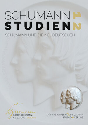 Buchcover Robert Schumann und die Neudeutschen  | EAN 9783826073038 | ISBN 3-8260-7303-7 | ISBN 978-3-8260-7303-8
