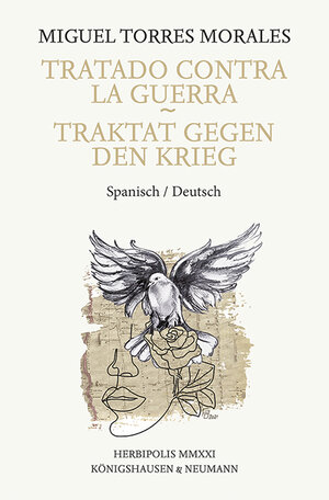 Buchcover Tratado contra la guerra – Traktat gegen den Krieg | Miguel Torres Morales | EAN 9783826075445 | ISBN 3-8260-7544-7 | ISBN 978-3-8260-7544-5