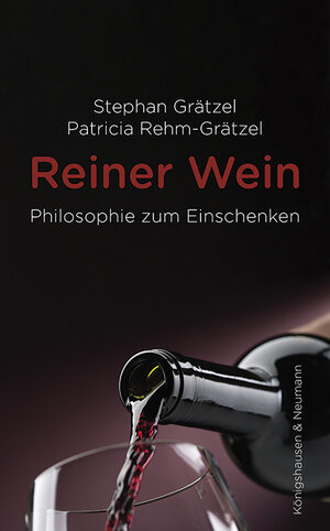Buchcover Reiner Wein | Stephan Grätzel | EAN 9783826075834 | ISBN 3-8260-7583-8 | ISBN 978-3-8260-7583-4