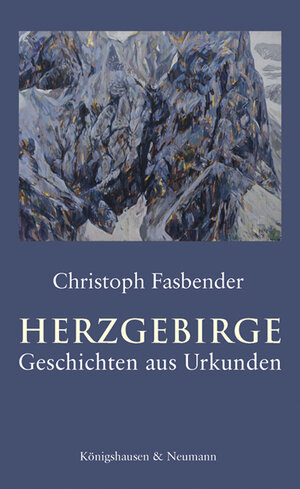 Buchcover Herzgebirge | Christoph Fasbender | EAN 9783826077265 | ISBN 3-8260-7726-1 | ISBN 978-3-8260-7726-5