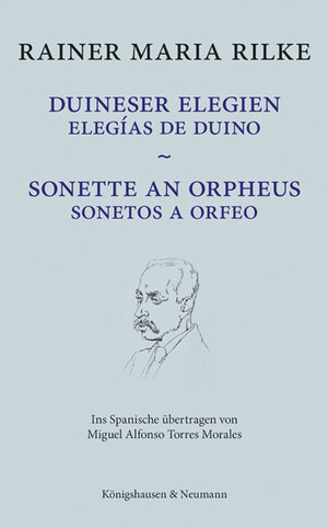 Buchcover Duineser Elegien / Elegías de Duino – Sonette an Orpheus / Sonetos a Orfeo | Rainer Maria Rilke | EAN 9783826078934 | ISBN 3-8260-7893-4 | ISBN 978-3-8260-7893-4