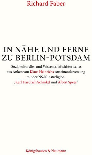 Buchcover In Nähe und Ferne zu Berlin-Potsdam | Richard Faber | EAN 9783826083112 | ISBN 3-8260-8311-3 | ISBN 978-3-8260-8311-2
