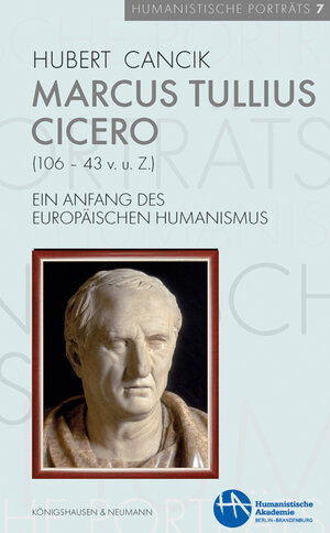 Buchcover Marcus Tullius Cicero (106–43 v. u. Z.) | Hubert Cancik | EAN 9783826087196 | ISBN 3-8260-8719-4 | ISBN 978-3-8260-8719-6