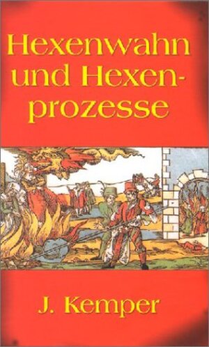 Hexenwahn und Hexenprozesse in Deutschland