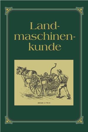 Buchcover Landmaschinenkunde | Georg Kühne | EAN 9783826211195 | ISBN 3-8262-1119-7 | ISBN 978-3-8262-1119-5