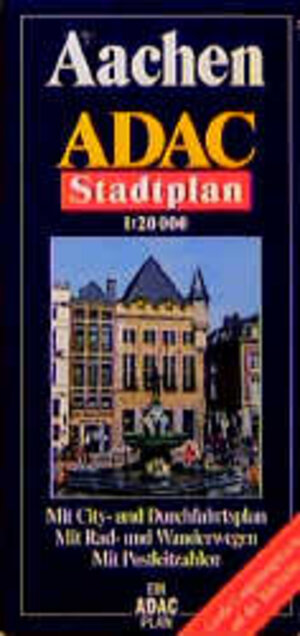 ADAC Stadtplan Aachen: Mit Kelmis und Würselen. GPS-genau. Mit City- und Durchfahrtsplan, Postleitzahlen, großer Umgebungskarte, Rad- und Wanderwegen