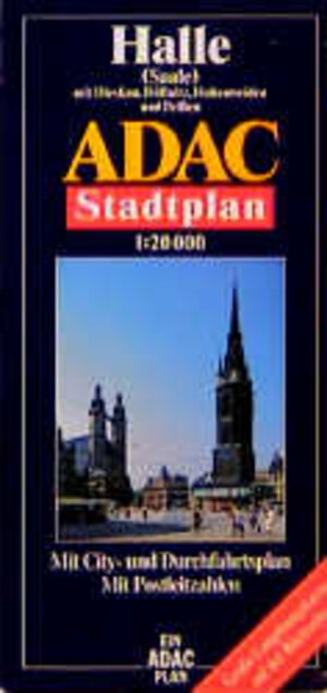 ADAC Stadtpläne, Halle (Saale): Mit City- und Durchfahrtsplan. Mit Postleitzahlen. Mit großer Umgebungskarte auf der Rückseite
