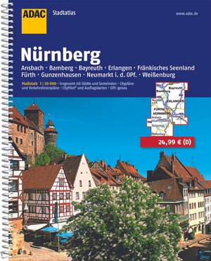 ADAC StadtAtlas Nürnberg mit Ansbach, Bamberg, Bayreuth, Erlangen, Fränkisches S: eeland, Fürth, Gunzenhausen, Neumarkt i.d. Opf., Weißenburg 1:20 ... 216 Städte und Gemeinden. 1:20000. GPS-genau