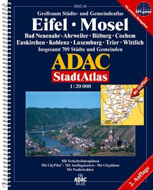 ADAC Stadtatlas Eifel, Mosel: Bad Neuenahr-Ahrweiler, Bitburg, Cochem, Euskirchen, Koblenz, Luxemburg, Trier, Wittlich; insgesamt 709 Städte und Gemeinden; 1:20000; GPS-genau