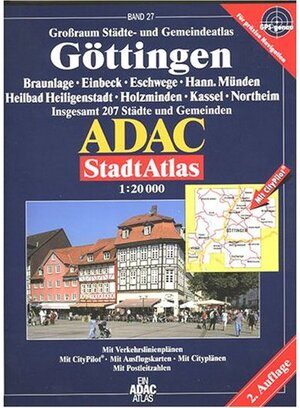 ADAC StadtAtlas Göttingen 1:20.000 mit Braunlage, Einbeck, Eschwege, Hann. Münden, Heilbad, Heiligenstadt, Holzminden, Kassel, Northeim: Braunlage, ... 207 Städte und Gemeinden. 1:20000. GPS-genau