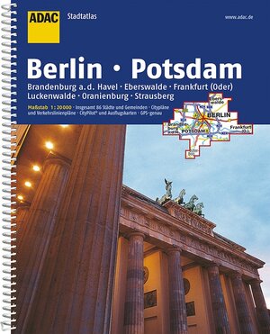 ADAC StadtAtlas Berlin/Potsdam mit Brandenburg a.d. Havel, Eberswalde, Frankfurt: (Oder), Luckenwalde, Oranienburg, Strausberg 1:20 000: Brandenburg ... CityPilot und Ausflugskarten, GPS-genau