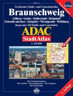 ADAC StadtAtlas Braunschweig mit Gifhorn, Goslar, Halberstadt, Helmstedt, Ostero: de am Harz, Salzgitter, Wernigerode, Wolfsburg 1:20 000: Gifhorn, ... 224 Städte und Gemeinden. 1:20000. GPS-genau