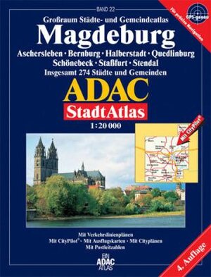 ADAC StadtAtlas Magdeburg 1:20 000 Aschersleben, Bernburg, Halberstadt, Quedlinburg, Schönebeck, Staßfurt, Stendal: Aschersleben, Bernburg, ... 274 Städte und Gemeinden. 1:20000. GPS-genau