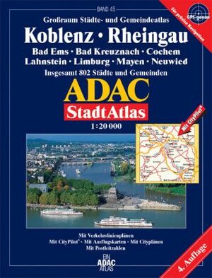 ADAC StadtAtlas Koblenz, Rheingau 1:20.000 Bad Ems, Bad Kreuznach, Limburg, Lahnstein, Mayen, Neuwied: Bad Ems, Bad Kreuznach, Cochem, Lahnstein, ... 802 Städte und Gemeinden. 1:20000. GPS-genau