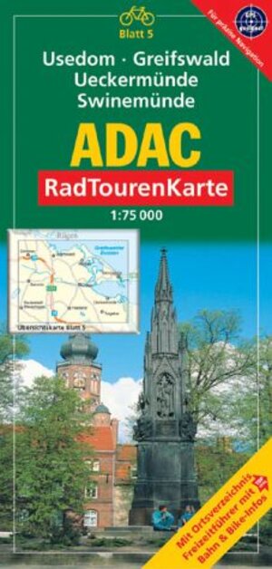 ADAC RadTourenKarte 05. Usedom, Greifswald, Ueckermünde, Swinemünde. 1 : 75 000: Mit Ortsverzeichnis. Freizeitführer mit Bahn & Bike-Infos