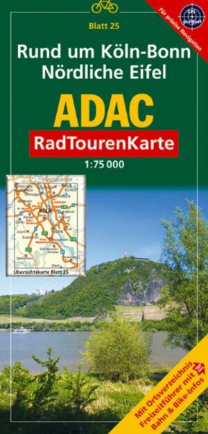 ADAC RadTourenKarte 25. Nord Eifel, Rund um Köln. 1 : 75 000: Mit Ortsverzeichnis, Freizeitführer mit Bahn & Bike-Infos