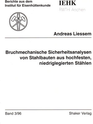 Bruchmechanische Sicherheitsanalysen von Stahlbauten aus hochfesten, niedriglegierten Stählen