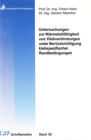 Untersuchungen zur Wärmeleitfähigkeit von Klebverbindungen unter Berücksichtigung klebspezifischer Randbedingungen