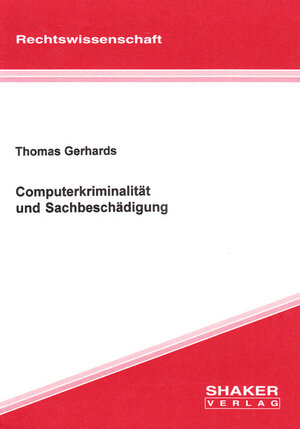 Computerkriminalität und Sachbeschädigung