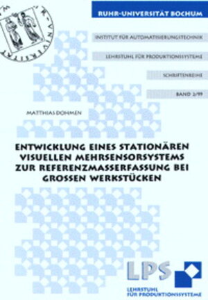 Entwicklung eines stationären visuellen Mehrsensorsystems zur Referenzmaßerfassung bei großen Werkstücken