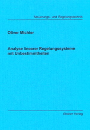 Analyse linearer Regelungssysteme mit Unbestimmtheiten