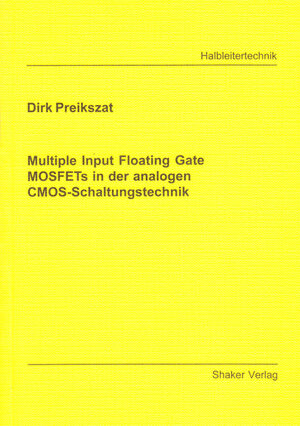 Multiple Input Floating Gate MOSFETs in der analogen CMOS-Schaltungstechnik