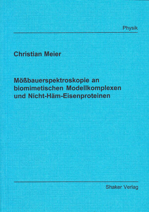 Mößbauerspektroskopie an biomimetischen Modellkomplexen und Nicht-Häm-Eisenproteinen