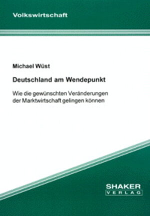 Buchcover Deutschland am Wendepunkt | Michael Wüst | EAN 9783826595868 | ISBN 3-8265-9586-6 | ISBN 978-3-8265-9586-8