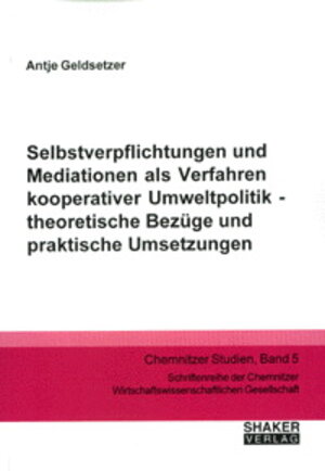 Buchcover Selbstverpflichtungen und Mediationen als Verfahren kooperativer Umweltpolitik | Antje Geldsetzer | EAN 9783826595875 | ISBN 3-8265-9587-4 | ISBN 978-3-8265-9587-5