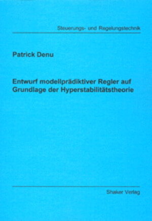 Entwurf modellprädiktiver Regler auf Grundlage der Hyperstabilitätstheorie