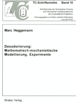 Desodorierung: Mathematisch-mechanistische Modellierung, Experimente