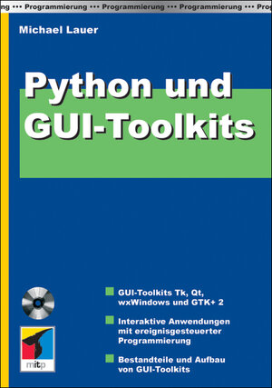 Buchcover Python und GUI-Toolkits | Michael Lauer | EAN 9783826608445 | ISBN 3-8266-0844-5 | ISBN 978-3-8266-0844-5