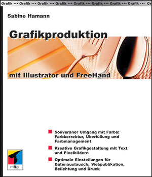 Grafikproduktion mit Illustrator und Freehand