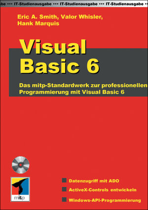 Buchcover Visual Basic 6 IT-Studienausgabe | Eric A Smith | EAN 9783826609015 | ISBN 3-8266-0901-8 | ISBN 978-3-8266-0901-5