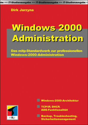 Windows 2000 Administration (IT-Studienausgabe)