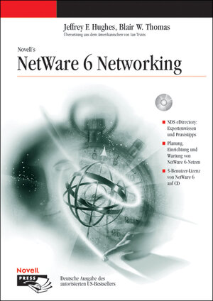 Buchcover Novell NetWare 6 Networking | Jeffrey Hughes | EAN 9783826609176 | ISBN 3-8266-0917-4 | ISBN 978-3-8266-0917-6