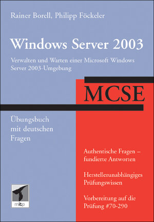 MCSE Windows Server 2003 - Übungsbuch mit deutschen Fragen